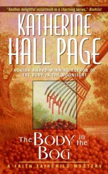 The Body in the Bog: A Faith Fairchild Mystery (Faith Fairchild Mysteries (Paperback)) - Book #7 of the Faith Fairchild