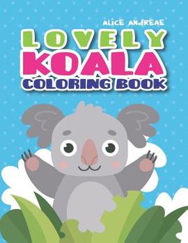 Paperback Koala Coloring Book: coloring and activity books for kids ages 4-8 Book