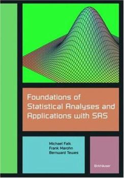 Paperback Foundations of Statistical Analyses and Applications with SAS Book