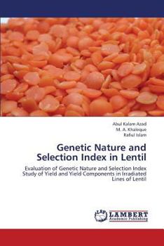 Paperback Genetic Nature and Selection Index in Lentil Book