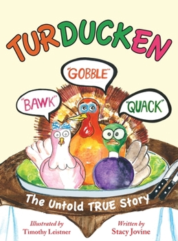 Hardcover Turducken: The Untold TRUE Story Book