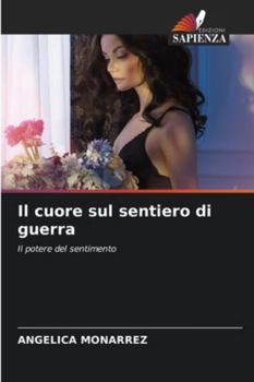Paperback Il cuore sul sentiero di guerra [Italian] Book