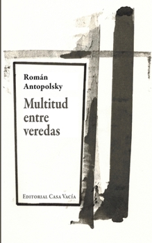 Paperback Multitud entre veredas [Spanish] Book