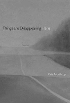 Paperback Things Are Disappearing Here: Poems Book