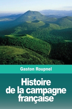 Paperback Histoire de la campagne française [French] Book