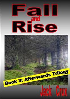 Paperback Fall and Rise; Book 3 Afterwards Trilogy Book