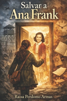 Salvar a Ana Frank (Spanish Edition)