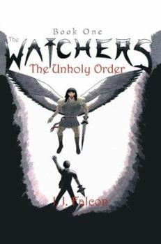 Paperback The Watchers: The Unholy Order Book