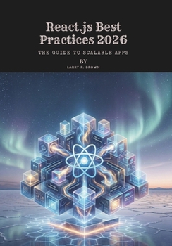 Paperback React.js Best Practices 2026: The Guide to Scalable Apps Book