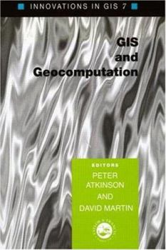 Hardcover GIS and Geocomputation: Innovations in GIS 7 Book