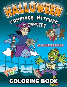 Paperback Happy Halloween Coloring Book for Kids: 40 Halloween Coloring Pages with Vampires, Witches and Zombies Book