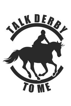 Paperback Talk Derby to me: USA Horse Derby Fan Book