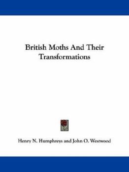 Paperback British Moths And Their Transformations Book