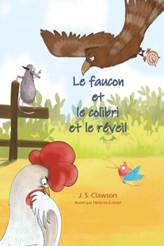 Paperback Le faucon et le colibri et le réveil [French] Book