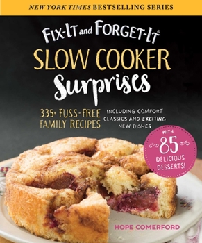 Paperback Fix-It and Forget-It Slow Cooker Surprises: 335+ Fuss-Free Family Recipes Including Comfort Classics and Exciting New Dishes Book