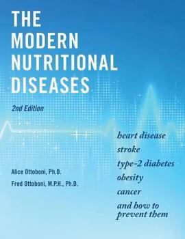 Paperback The Modern Nutritional Diseases: and How to Prevent Them (Second Edition) Book