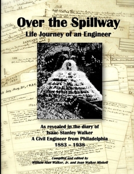 Paperback Over the Spillway Life Journey of an Engineer Book