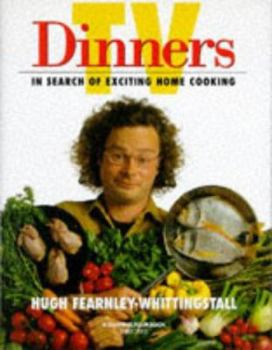Hardcover TV Dinners: In Search of Exciting Home Cooking Book
