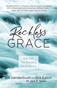 Paperback Reckless Grace: The Gift. the Mystery. the Embrace. Book