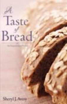 Paperback A Taste of Bread Book