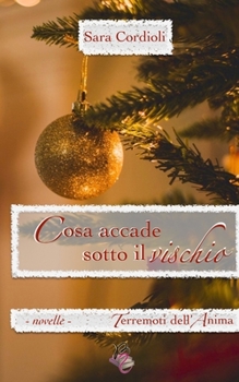 Paperback Cosa accade sotto il vischio [Italian] Book