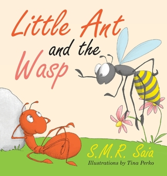 Hardcover Little Ant and the Wasp: Whatever You Do, Do With All Your Might Book