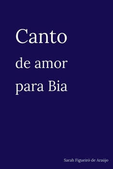 Paperback Canto De Amor Para Bia [Portuguese] Book