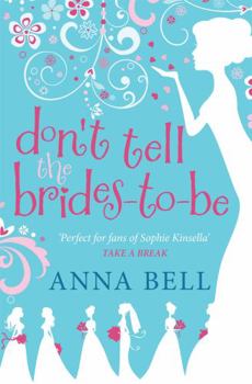 Don't Tell the Brides-to-Be - Book #3 of the Don't Tell