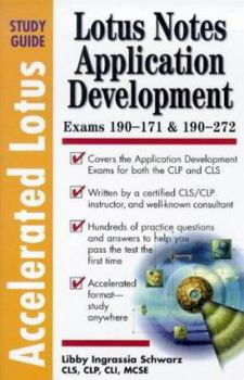 Paperback Accelerated Lotus Notes Application Development Study Guide Book