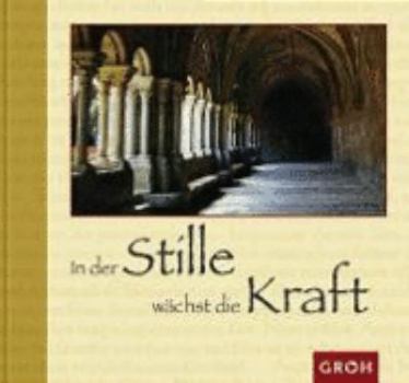 Hardcover In der Stille wächst die Kraft [German] Book