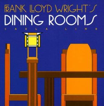 Hardcover Frank Lloyd Wright's Dining Rooms Book