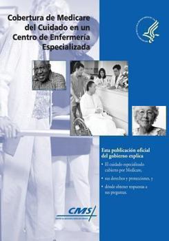 Paperback Cobertura de Medicare del Cuidado en un Centro de Enfermeria Especializada [Spanish] Book