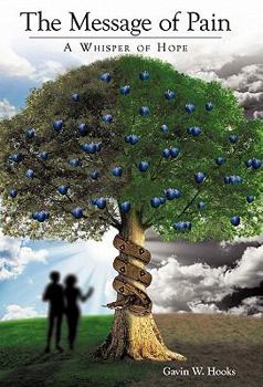 Hardcover The Message of Pain: A Whisper of Hope Book