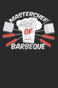 Paperback Master Chef of Barbeque Grill Master Chef at Barbeque Grill: Calendar, weekly planner, diary, notebook, book 105 pages in softcover. One week on one d Book