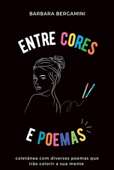 Paperback Entre Cores E Poemas [Portuguese] Book