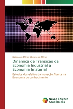 Paperback Dinâmica de Transição da Economia Industrial à Economia Imaterial [Portuguese] Book