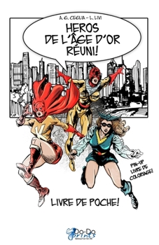 Paperback Heros de l'Age d'Or Réuni! - Livre de Poche! [French] Book