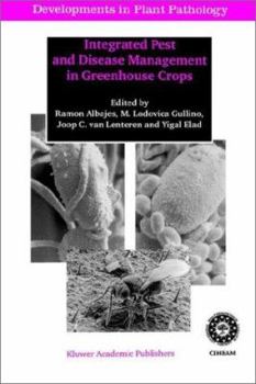 Hardcover Integrated Pest and Disease Management in Greenhouse Crops Book