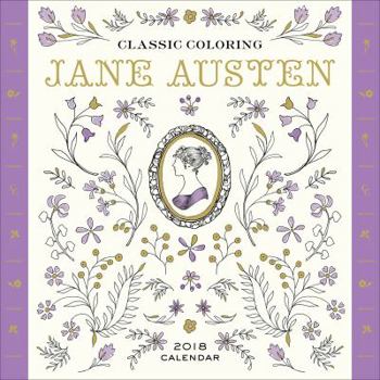 Classic Coloring Jane Austen 2018 Calendar