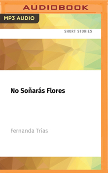 Audio CD No Soñarás Flores [Spanish] Book