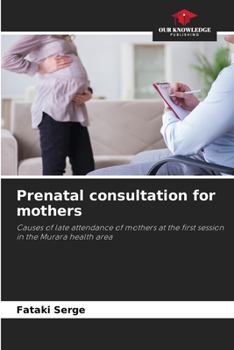 Paperback Prenatal consultation for mothers Book