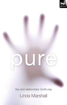 Paperback Pure: Sex and Relationships God's Way Book