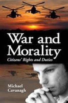 Paperback War and Morality: Citizens' Rights and Duties Book