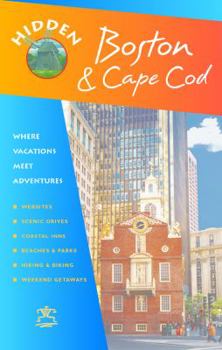 Paperback Hidden Boston and Cape Cod: Including Cambridge, Lexington, Concord, Provincetown, Martha's Vineyard, and Nantucket Book