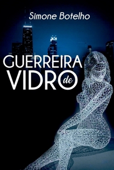 Paperback Guerreira De Vidro [Portuguese] Book