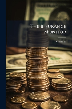 Paperback The Insurance Monitor; Volume 54 Book