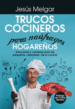 Paperback Trucos Cocineros Para Naufragos Hogare?os [Spanish] Book