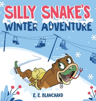 Hardcover Silly Snake's: Winter Adventure Book