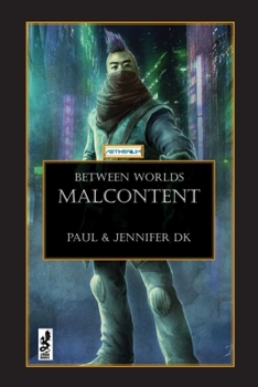 Paperback Between Worlds: Malcontent Book