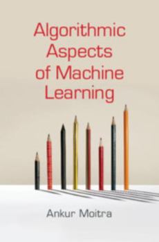 Hardcover Algorithmic Aspects of Machine Learning Book